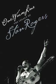 One Warm Line: The Legacy of Stan Rogers