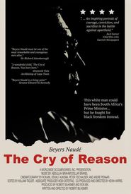 The Cry of Reason: Beyers Naude - An Afrikaner Speaks Out