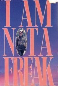 I Am Not a Freak