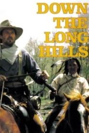 Louis L'Amour's Down the Long Hills