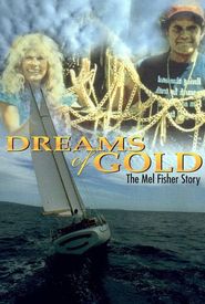 Dreams of Gold: The Mel Fisher Story