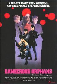 Dangerous Orphans