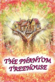 The Phantom Treehouse