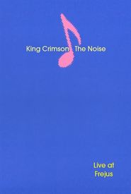 The Noise: Live in Fréjus