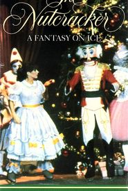 The Nutcracker: A Fantasy on Ice