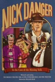 Nick Danger in the Case of the Missing Yolk