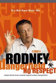 The Rodney Dangerfield Show: It's Not Easy Bein' Me