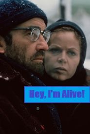 Hey, I'm Alive
