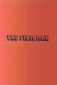 The Firm Man