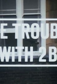 The Trouble with 2B