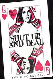 Shut Up and Deal
