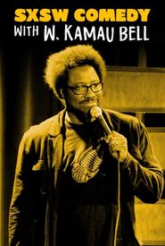SXSW Comedy with W. Kamau Bell: Part 2