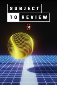 Subject to Review