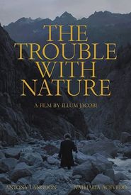 The Trouble with Nature