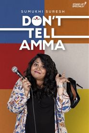 Sumukhi Suresh: Don't Tell Amma