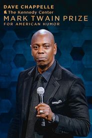 Dave Chappelle: The Kennedy Center Mark Twain Prize for American Humor