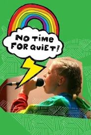 No Time for Quiet