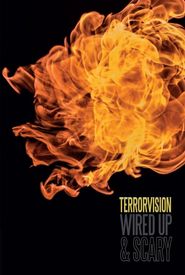 Terrorvision: Wired Up and Scary
