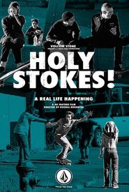 Holy Stokes! A Real Life Happening