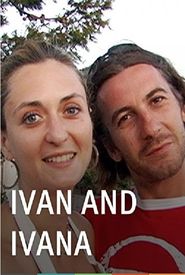 Ivan and Ivana