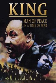 King: Man of Peace in a Time of War
