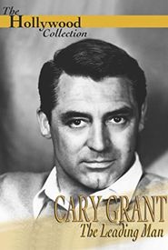 Cary Grant: A Celebration of a Leading Man