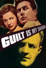 Guilt Is My Shadow