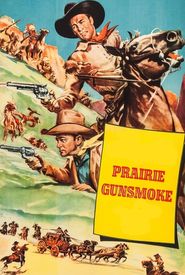 Prairie Gunsmoke