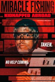 Miracle Fishing: Kidnapped Abroad