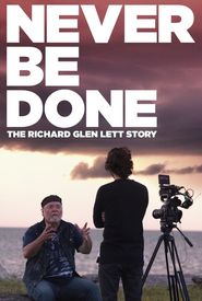 Never Be Done: The Richard Glen Lett Story