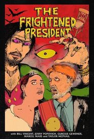 The Frightened President