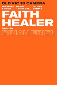 Old Vic: In Camera - Faith Healer