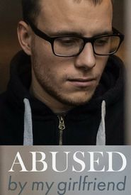 Abused by My Girlfriend