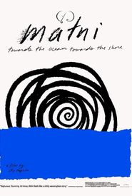 Malni: Towards the Ocean, Towards the Shore
