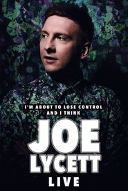 I'm About to Lose Control and I Think Joe Lycett