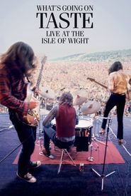 Taste: What's Going on - Live at the Isle of Wight 1970