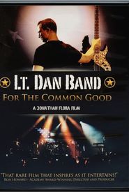Lt. Dan Band: For the Common Good