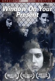 Window on Your Present