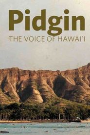 Pidgin: The Voice of Hawai'i