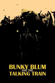 Bunky Blum and the Talking Train