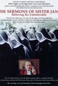 The Sermons of Sister Jane: Believing the Unbelievable