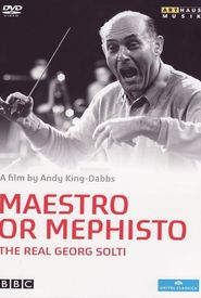 Maestro or Mephisto: The Real Georg Solti