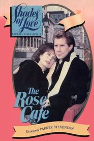 Shades of Love: The Rose Cafe