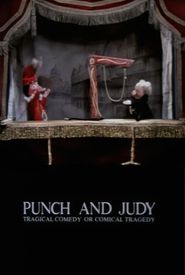 Punch & Judy: Tragical Comedy or Comical Tragedy