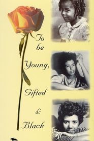To Be Young, Gifted, and Black
