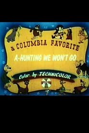 A-Hunting We Won't Go
