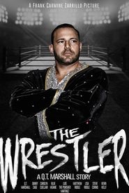 The Wrestler: A Q.T. Marshall Story
