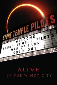 Stone Temple Pilots: Alive in the Windy City
