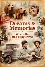 Dreams + Memories: Where the Red Fern Grows