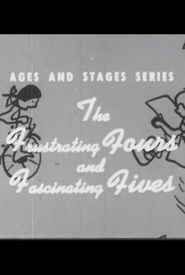 The Frustrating Fours and Fascinating Fives